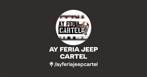 Ay Feria Jeep Cartel Instagram Tiktok Linktree