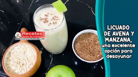 Licuado de avena y manzana una excelente opción para desayunar