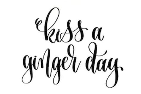 Happy Kiss A Ginger Day Messages