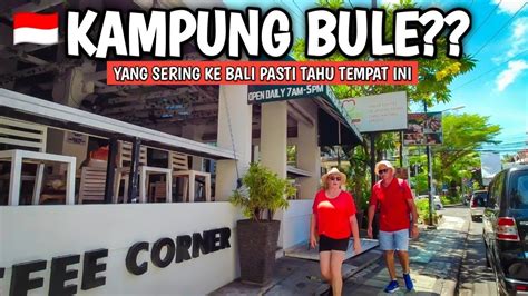 Situasi Kampung Bule Di Bali Jalan Padma Legian Bali Saat Ini YouTube