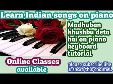 Madhuban Khushboo Deta Hai On Piano Keyboard Tutorial Youtube