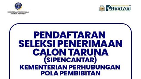 Kemenhub Buka Seleksi Calon Taruna 2023 Simak Syarat Dan Jadwalnya