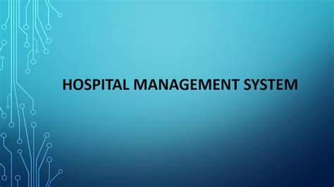 Hospital Management System Ppt Powerpoint Presentation Technical Minds