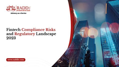 Fintech Compliance Risks And Regulatory Landscape 2023