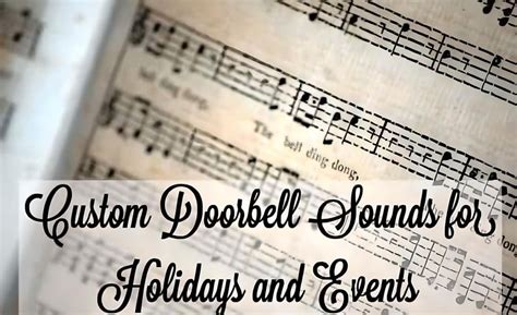 Doorbell Chimes, Seasonal Themes, and Custom sounds