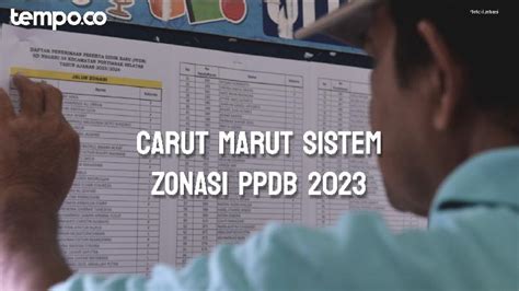 Sejumlah Carut Marut Dalam Sistem Zonasi Ppdb Video Tempo Co