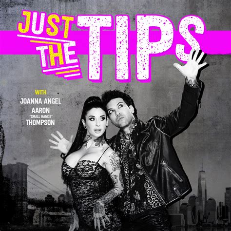 The Girth-Verse Ft. Girth Masterr | Just The Tips w/ Joanna Angel and
