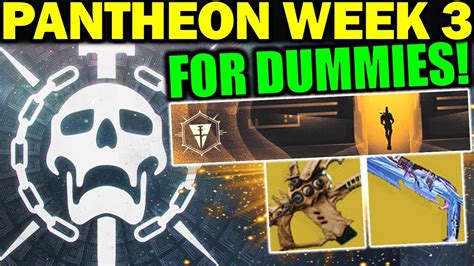 Destiny 2 PANTHEON WEEK 3 RAID FOR DUMMIES Complete Guide