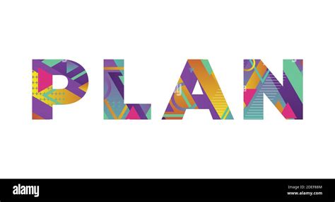 The Word Plan Concept Written In Colorful Retro Shapes And Colors