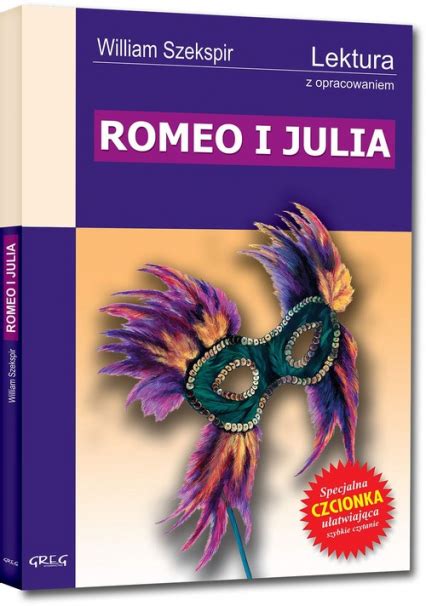 Romeo I Julia Lektura Z Opracowaniem William Szekspir Ksi Ka