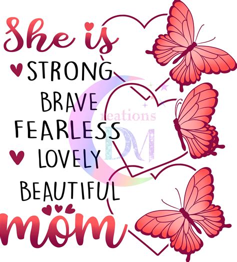 Mothers Day She Is Strong Brave Fearless Lovely Beautiful Mom Butter