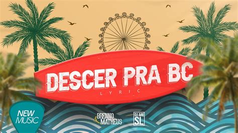 Brenno Matheus Dj Ari Sl Descer Pra Bc Lyric Oficial Youtube