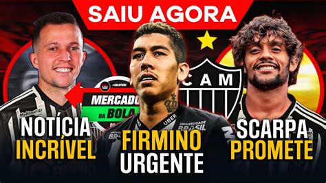 FIRMINO NO GALO BERNARD INCRÍVEL SCARPA PROMETE ATAQUE MILIONÁRIO