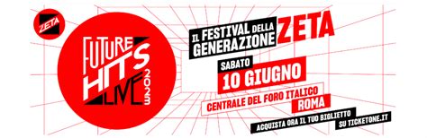 Radio Zeta Future Hits Live Il Festival Della Generazione Z