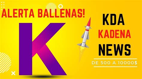 Kadena Kda Coin Analisis Y Prediccion Del Precio Alerta Ballenas