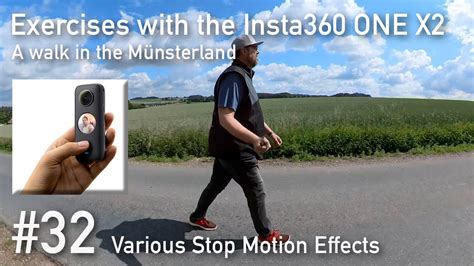 Insta360 ONE X2 Various Stop Motion Effects HD 1080p YouTube