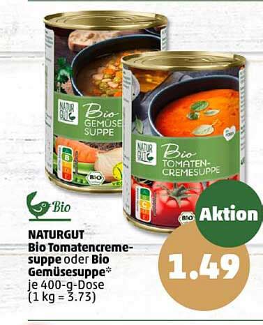 Naturgut Bio Tomatencreme suppe Oder Bio Gemüsesuppe Angebot bei Penny