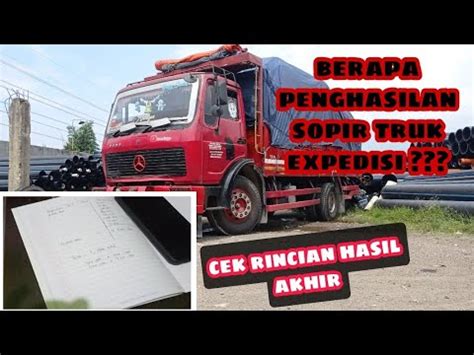 Bongkar Gaji Sopir Truk Expedisi Lintas Jakarta Surabaya Youtube