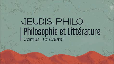 Philosophie et Littérature Camus La Chute Jeudis Philo YouTube