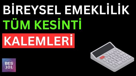 BİREYSEL EMEKLİLİK KESİNTİ ORANLARI Bes Stopaj Giriş Aidatı Yönetim