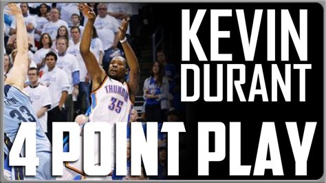 Kevin Durant 4 Point Play How To Be Clutch Youtube