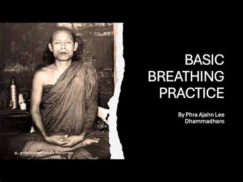 Basic Breath Meditation Steps By Ajahn Lee Dhammadharo Youtube