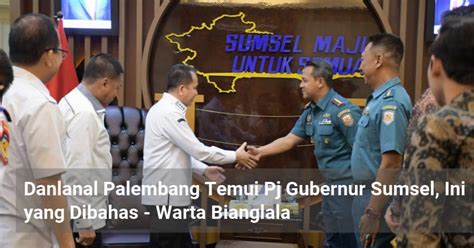 Danlanal Palembang Temui Pj Gubernur Sumsel Ini Yang Dibahas