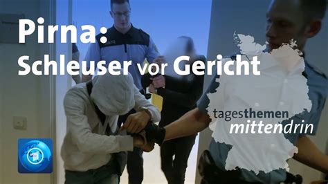 Pirna Schleuser Vor Gericht Tagesthemen Mittendrin YouTube