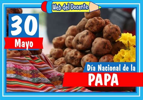 30 De Mayo ≫ Día Nacional De La Papa Web Del Docente