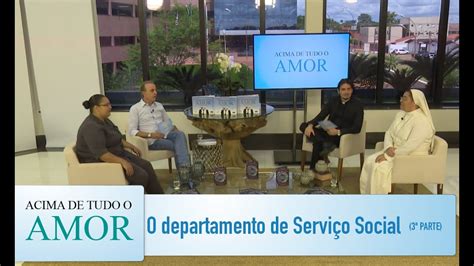 Acima De Tudo O Amor O Trabalho Do Servi O Social No Hcb