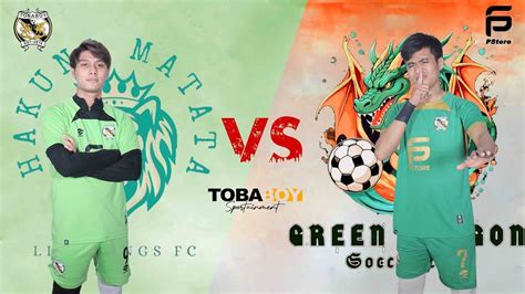 Lion King Fc Vs Green Dragon Highlight Final Rd Place Tobaboy