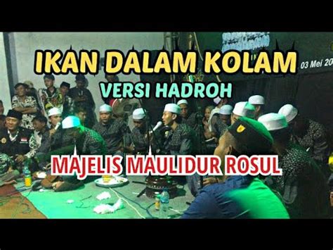 IKAN DALAM KOLAM VERSI HADROH MAJELIS MAULIDUR ROSUL KARANGASEM