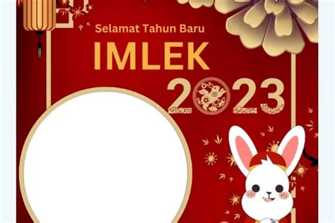 Link Twibbon Imlek Terbaru Temukan Bingkai Foto Tahun Kelinci