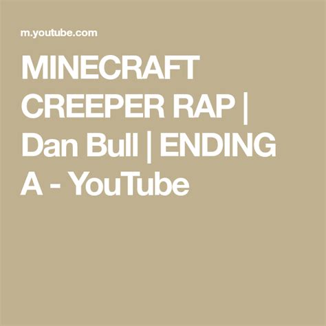 Minecraft Creeper Rap Dan Bull Ending A Youtube Animated Music