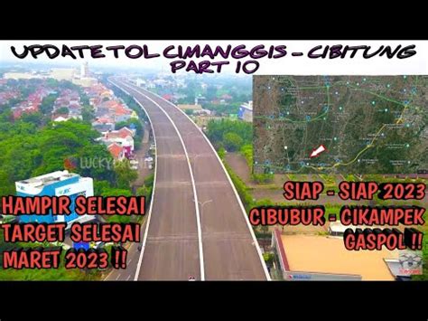 Progres Tol Cimanggis Cibitung Jatikarya Cikeas Lagi Ruas Tol