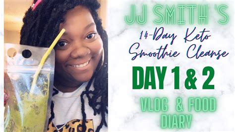 JJ SMITH 14 DAY KETO SMOOTHIE CLEANSE VLOG DAY 1 2 YouTube