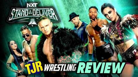 The John Report Wwe Nxt Stand And Deliver 2024 Review Tjr Wrestling