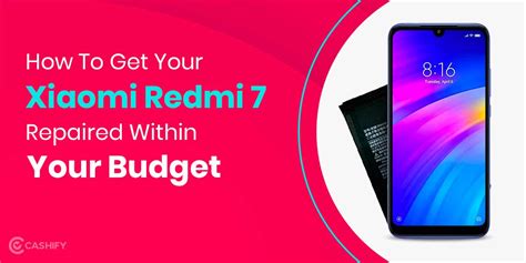 How To Get Xiaomi Redmi 7 Battery Replaced? | Cashify Repair Blog