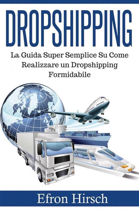 Dropshipping La Guida Super Semplice Su Come Realizzare Un