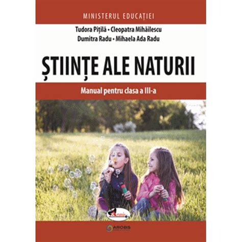 Manual Stiinte Ale Naturii Clasa A Iii A Editia Tudora Pitila