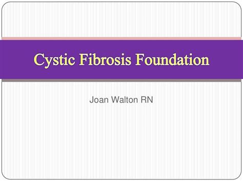 Cystic fibrosis foundation