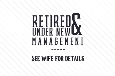 Retired And Under New Management Svg Cut File By Creative Fabrica Crafts · Creative Fabrica