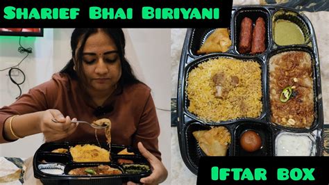 Iftar Box Review Ramzan Series 3 Sharief Bhai Biriyani Karthik