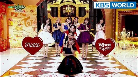 TWICE 트와이스 What is Love Music Bank HOT Stage YouTube