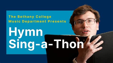 Bethany College Music Department Hymn Sing A Thon Youtube