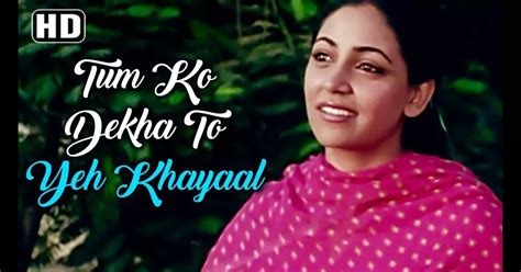 तुमको देखा तो खयाल आया Tumko Dekha To Yeh Khayal Aaya Lyrics