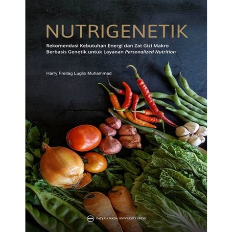 Jual Buku Gizi Ori Buku Nutrigenetik Kebutuhan Energi Dan Zat Gizi