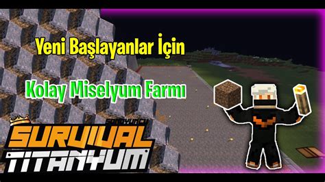 Minecraft Sonoyuncu Titanyum Kolay Miselyum farmı Para Kasma Taktikleri