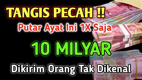 MENANGIS HARU BERKAT PUTAR AYAT INI 1X SAJA MENDATANGKAN UANG 10