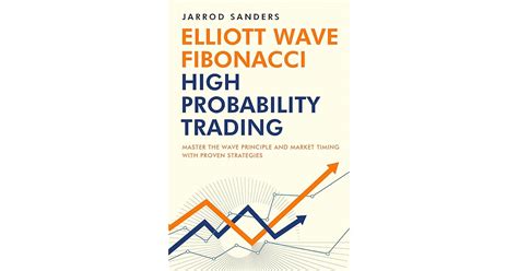 Elliott Wave Fibonacci High Probability Trading Master The Wave